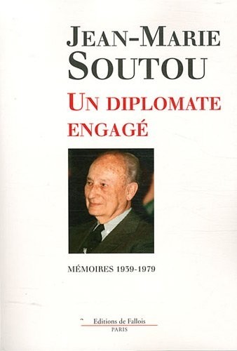 Un diplomate engagé : Mémoires 1939-1979