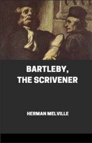 Bartleby, the Scrivener Illustrated [9798843121891]