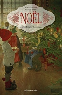 Noël: Une si longue histoire...