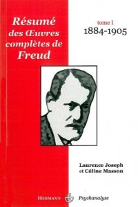 Oeuvres complêtes de Freud : Tome 1. 1884-1905, Résumé analytique.