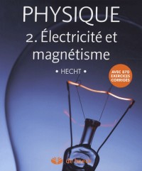Physique 2.Electricité et Magnetisme - Manuel + Solutionnaire