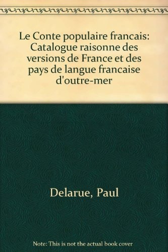 Le conte populaire français [9782706806346]