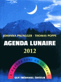 Agenda lunaire 2012 : L'Agenda tout en couleur