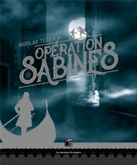 Opération Sabines, Tome 1 : Monts et Merveilles