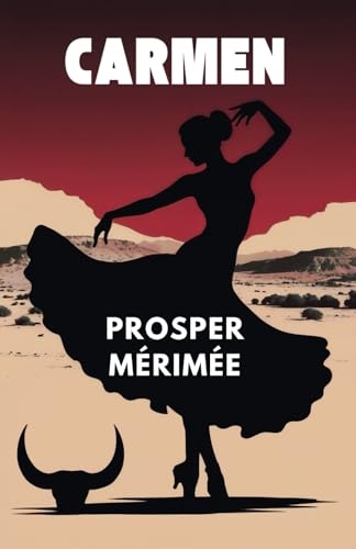 Carmen: Texte intégral [9798309580828]