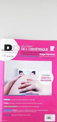 Obesite et Grossesse-Dossiers de l'Obstetrique 487-Janvier 2019 - les Dossiers de l'Obstetrique 487-
