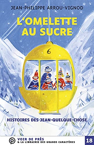 L'omelette au sucre: Histoires des jean-quelque-chose
