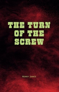 The Turn of the Screw: Remastered Original Classic