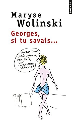 Georges, si tu savais...