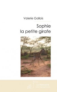 Sophie la petite girafe