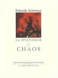 La splendeur du chaos