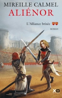 Aliénor Tome 2: L'alliance brisée