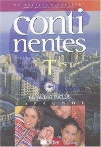 Continentes : Espagnol, terminale (1 livre + 1 CD audio)