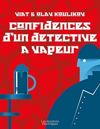Confidences d'un détective à vapeur: Bodichiev, T4