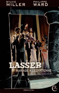 Lasser, détective des dieux, Tome 2 : Mariage à l'Egyptienne