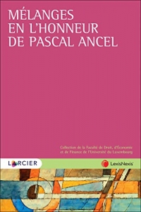 Mélanges en l'honneur de Pascal Ancel