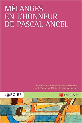 Mélanges en l'honneur de Pascal Ancel