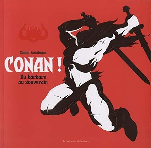 Conan ! De barbare à souverain