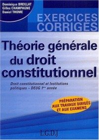 Théorie générale du droit constitutionnel DEUG 1ère année Droit constitutionnel et Institutions politiques