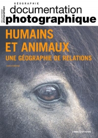 Humains et animaux DP n° 8149 - Une géographie de relations
