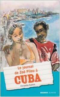 Le journal de Zoé Pilou à Cuba