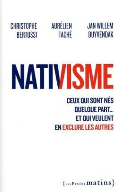 La République prise au piège - Nativisme et exclusion en France et aux Pays-Bas