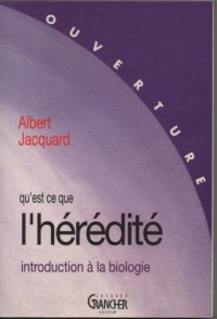 Qu'est-ce que l'hérédité ?