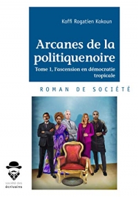 Arcanes de la politique Noire
