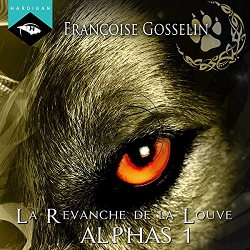 La Revanche de la Louve: Alphas 1