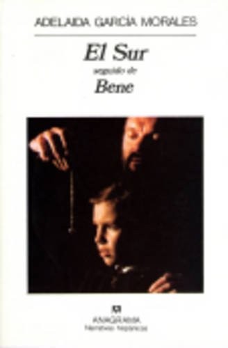 El Sur; Seguido de, Bene