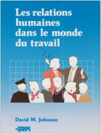 Les relations humaines dans le monde du travail