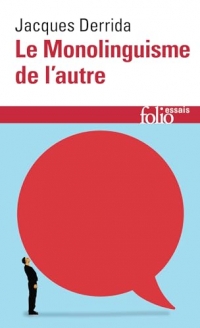 Le monolinguisme de l'autre