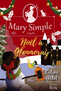 Noël à Glenmoray: Les enquêtes de Mary Simple T3