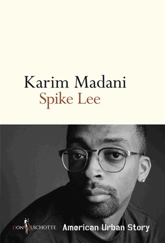 Spike Lee. American Urban Story