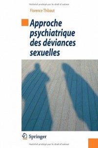 Approche psychiatrique des déviances sexuelles