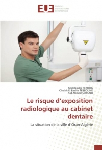 Le risque d'exposition radiologique au cabinet dentaire