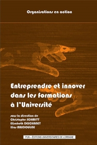 Entreprendre et innover dans les formations a l'universite