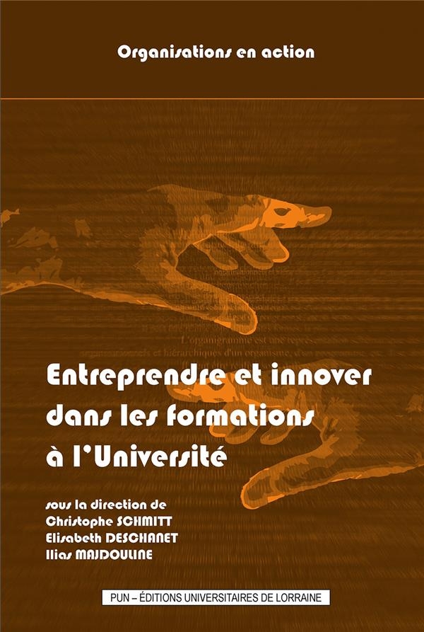 Entreprendre et innover dans les formations a l'universite