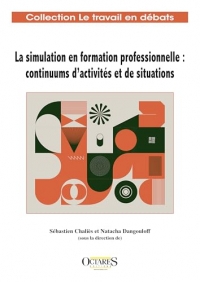 La simulation en formation professionnelle : continuums d'activités et de situations