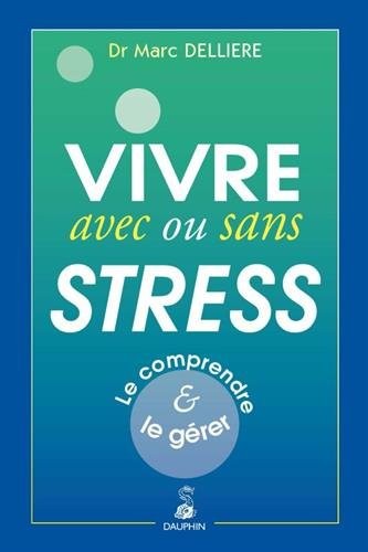 VIVRE BIEN AVEC OU SANS STRESS