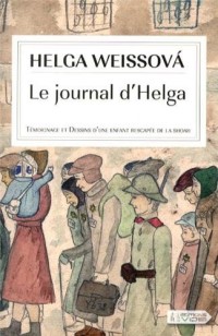 Le journal d'Helga : Témoignage et dessins d'une enfant rescapée de la Shoah