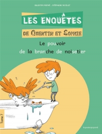 LES ENQUÊTES DE QUENTIN ET SOPHIE TOME 7 - LA BAGUETTE DE SOURCIER