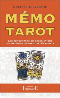 Mémo Tarot - Les rencontres ou associations des arcanes du Tarot de Marseille