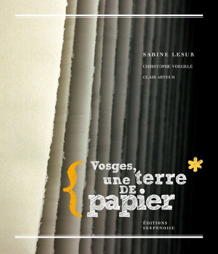 Vosges, une terre de papier