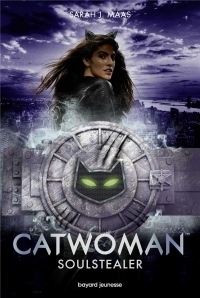 Catwoman : Soulstealer (Littérature 14 ans et +)