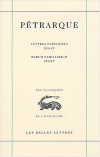 Lettres familières, tome IV, Livres XII-XV