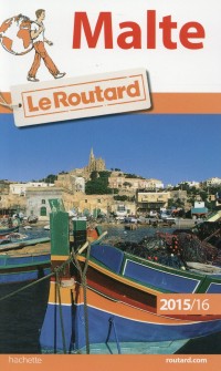 Guide du Routard Malte 2015/2016