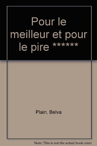 Pour le meilleur et pour le pire