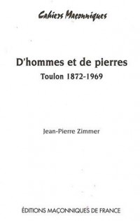 D'hommes et de pierres - Toulon 1872-1969