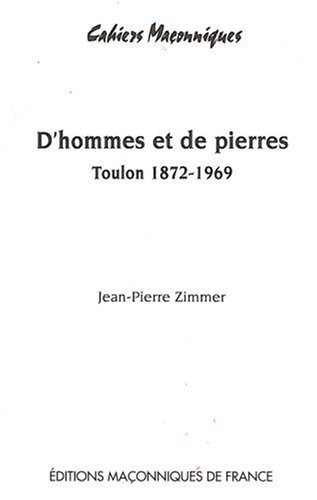 D'hommes et de pierres - Toulon 1872-1969